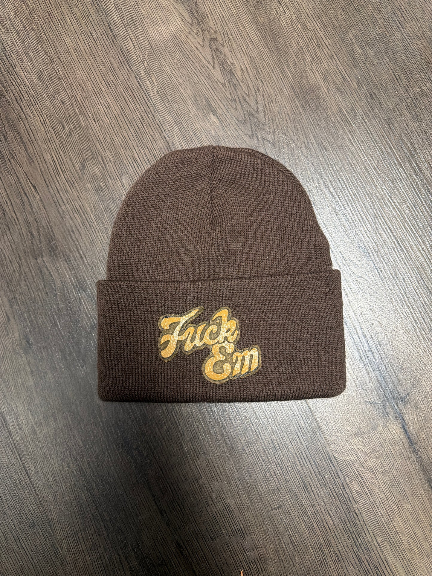 Fuck Em Brown Beanie